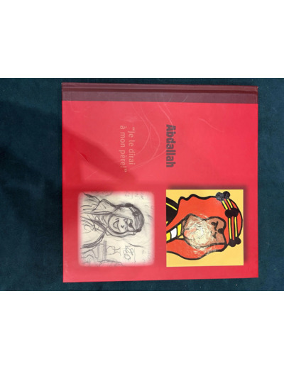 Livre Tintin Monographique Abdallah "Je le dirais à mon père !"