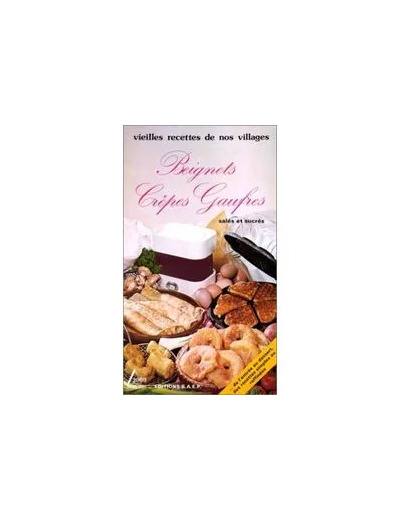 Livre Beignets crêpes gauffres salées et sucrées