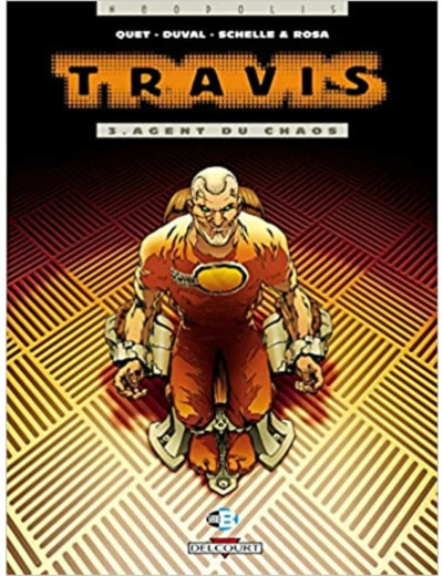 Livre Travis Tome 3 - Agent Du Chaos