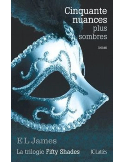 Livre Fifty Shades Tome 2 - Cinquante Nuances Plus Sombres