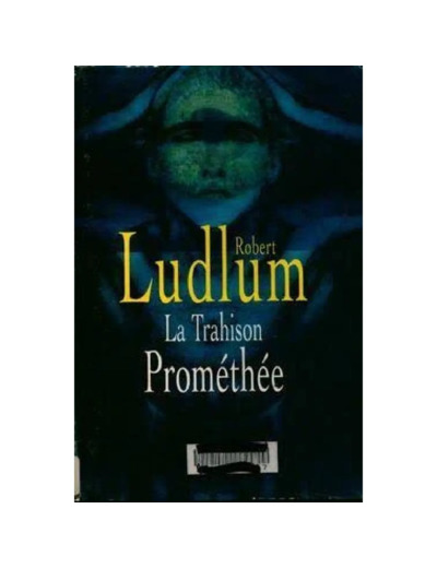 Livre La Trahison Prométhée