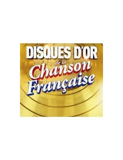 Cd Disques d'or de la chanson Française