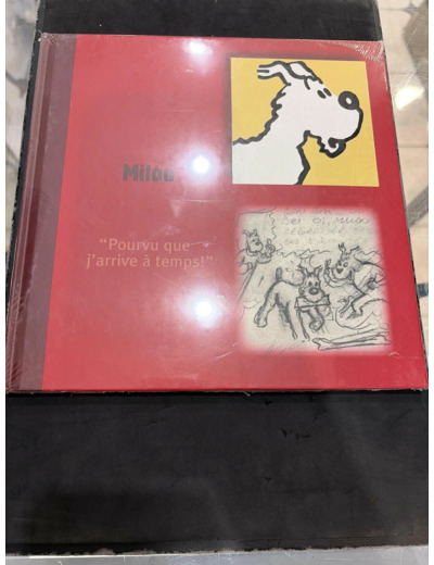 Livre Tintin Monographique Milou "Pourvu que j'arrive à temps !"
