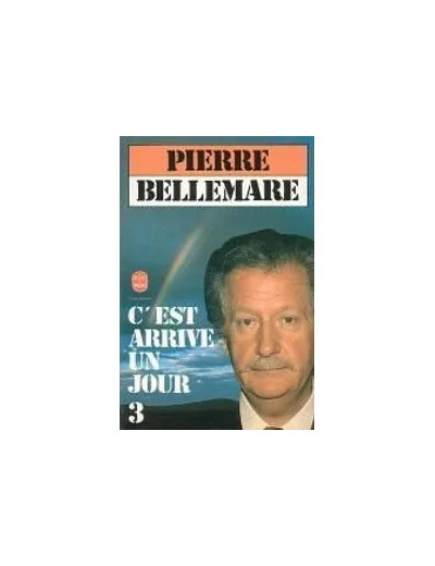 Livre C'est arrivé un jour Tome 3