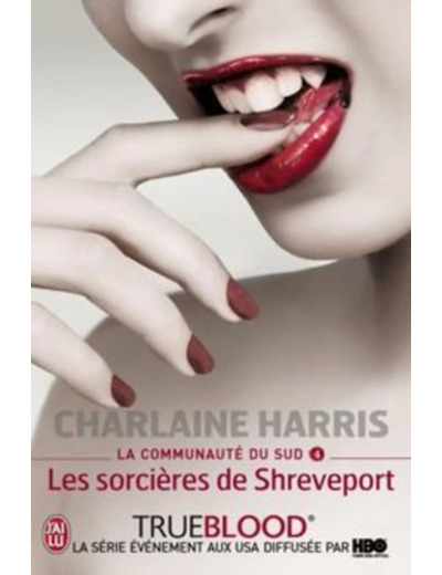 Livre La Communauté Du Sud Tome 4 - Les Sorcières De Shreveport