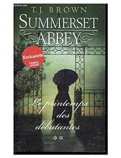 Livre Summerset Abbey, tome 2: Le printemps des débutantes