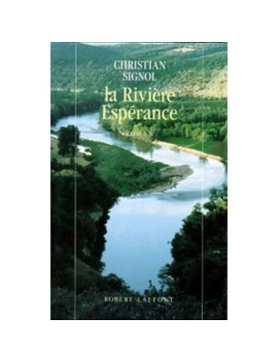 Livre La Rivière Espérance Tome 1