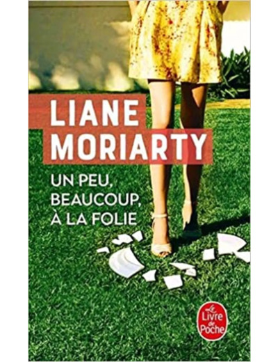 Livre Un peu, beaucoup, à la folie: Roman