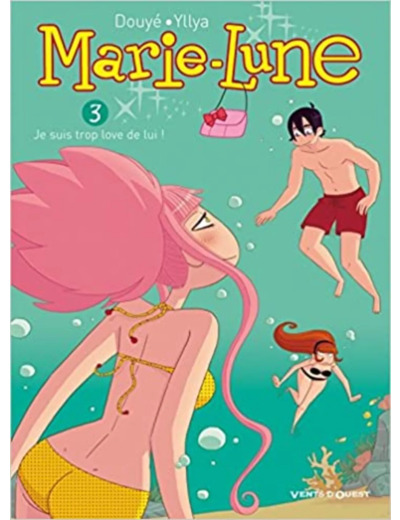 Livre Marie Lune - Tome 03: Je suis trop love de lui !