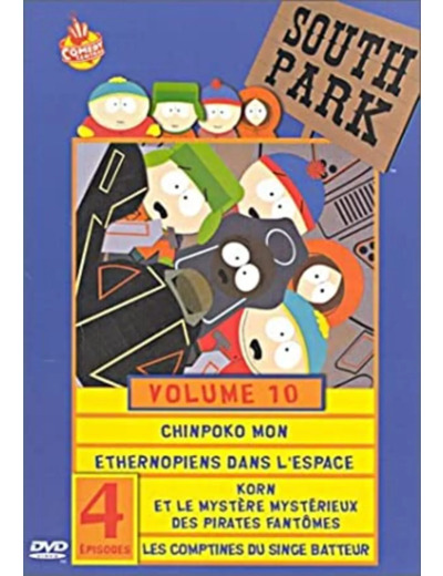 Dvd South Park : Saison 3 (Vol.10) : Chiponko Mon / Ethernopiens dans l'espace / Korn et le mystère mystérieux des pirates fantômes / Les Comptines du singes batteur