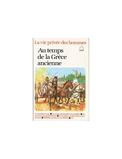 Livre La Vie Privée Des Hommes Tome 10 - Au Temps De La Grèce Ancienne