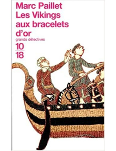Livre Une Enquête D'erwin Le Saxon - Les Vikings Aux Bracelets D'or