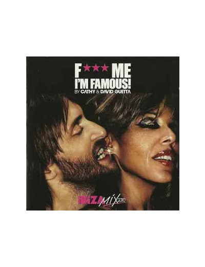 Cd Cathy Guetta - F*** Me I'm Famous! - Ibiza Mix 2010 (2010)