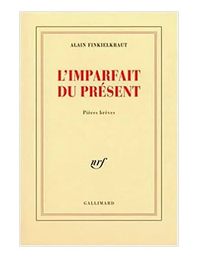 Livre L'imparfait Du Présent - Pièces Brèves