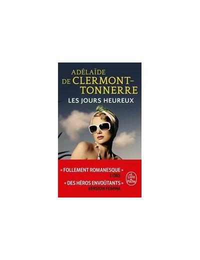 Livre Les Jours heureux - N'obéir à personne, pas même à la réalité