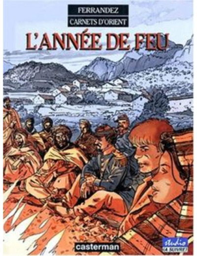 Livre Carnets D'orient Tome 2 - L'année De Feu