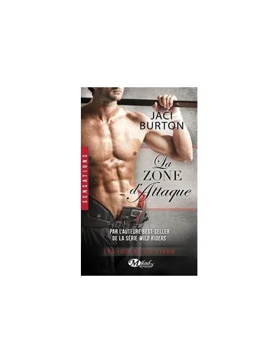 Livre Les Idoles Du Stade Tome 7 - La Zone D'attaque - Jaci Burton
