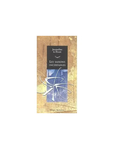 Livre Les Saisons Incertaines