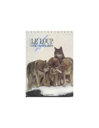 Livre Le Loup Et La Vie Des Clans