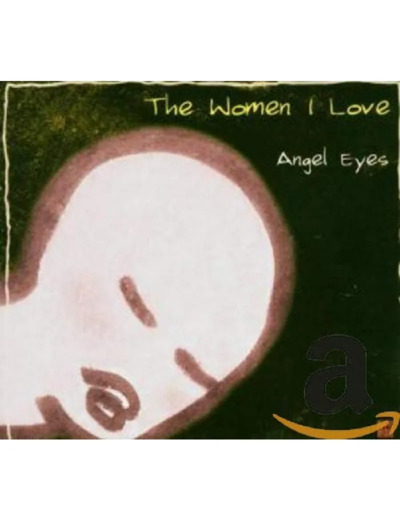 Cd The Women I Love Angel Eyes
