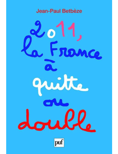 Livre 2011, la France à quitte ou double