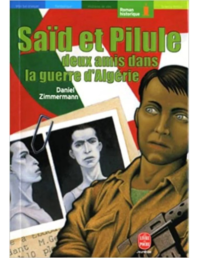 Livre Saïd et Pilule: deux amis dans la guerre d'Algérie.