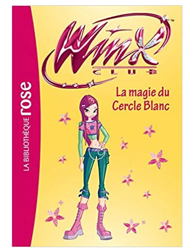 Livre Winx Club Tome 35 - La Magie Du Cercle Blanc
