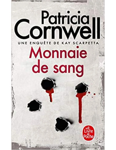 Livre Monnaie de sang: Une enquête de Kay Scarpetta