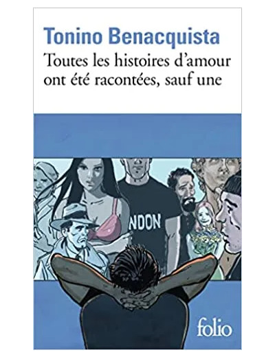 Livre Toutes les histoires d'amour ont été racontées, sauf une