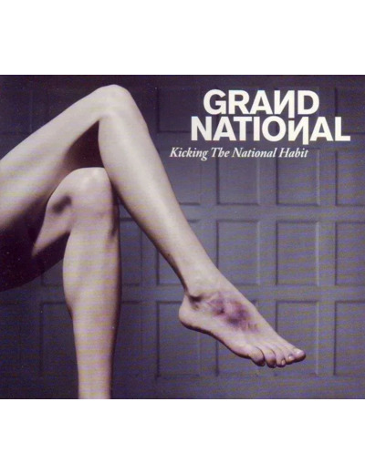 Cd Grand National - Kicking The National Habit (2006)