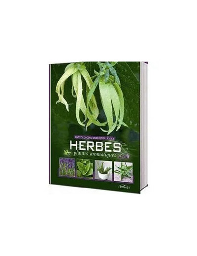 Livre Encyclopédie essentielle des herbes et plantes aromatiques