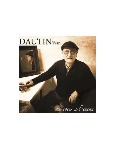 Cd Yvan Dautin : Le c?ur à l'encan