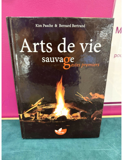 Livre Arts De Vie Sauvage, Gestes Premiers