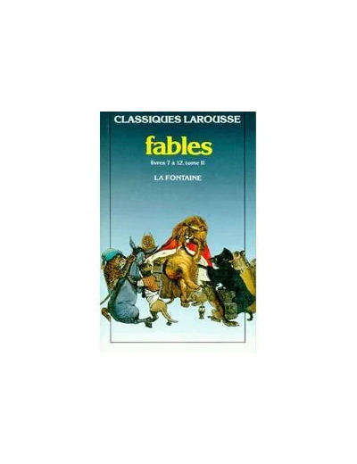 Livre Fables - Tome 2, Livres Vii À Xii
