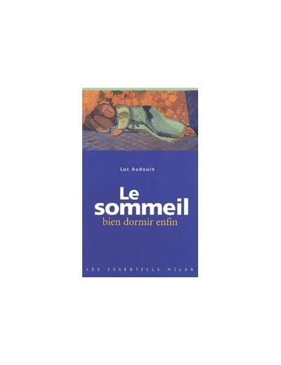 Livre Le Sommeil - Bien Dormir Enfin