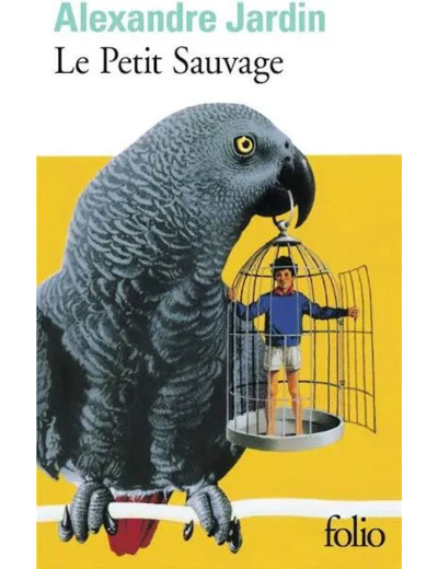 Livre le Petit Sauvage Alexandre Jardin