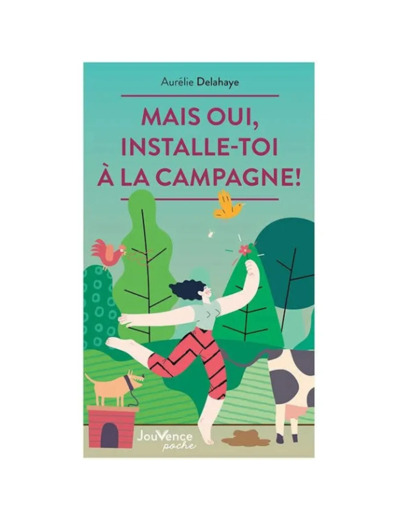 Livre Mais oui, installe-toi à la campagne !