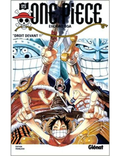 Livre One Piece, tome 15 : « Droit devant !! »