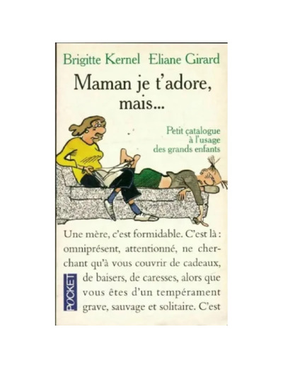 Livre Maman Je T'adore Mais Kernel Brigitte Girard Eliane Bon État