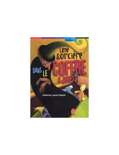 Livre Une Sorcière Dans Le Coffre À Jouets