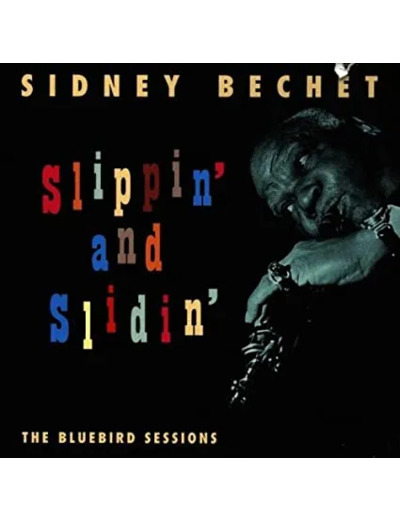 Cd Sidney Bechet - Slippin' And Slidin': The Bluebird Sessions (1997)