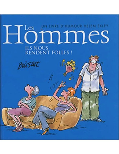 Livre Les hommes, ils nous rendent folles !