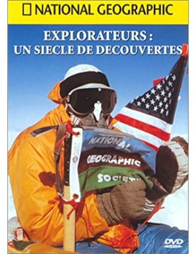 Dvd National Geographic - Explorateurs : un siècle de découvertes