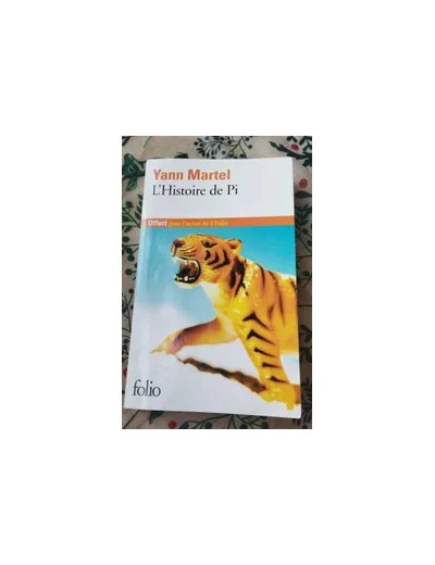 Livre Yann Martel - L'histoire de Pi - Folio