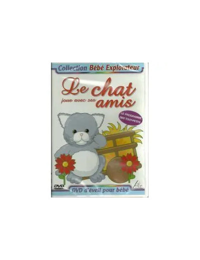 Dvd Bebe Explorateur Vol 4 : le Chat Joue Avec Ses Amis
