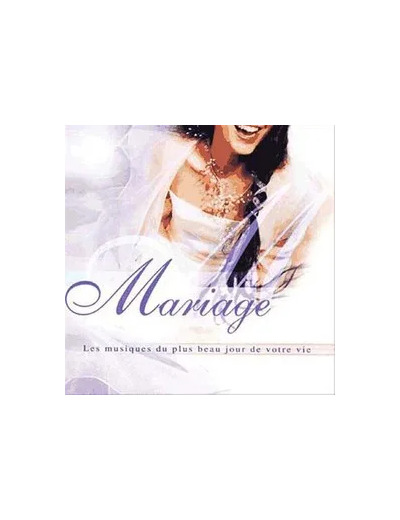 Cd Mariage - Les musiques du plus beau jour de votre vie