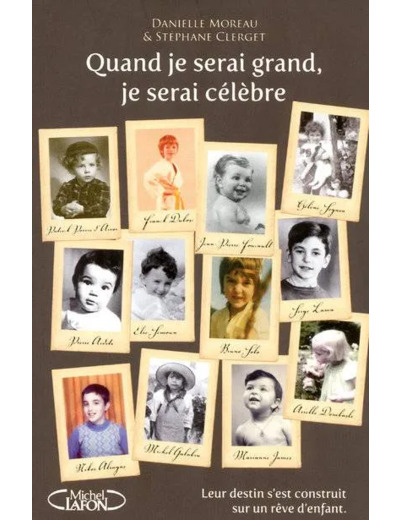 Livre Quand Je Serai Grand, Je Serai Célèbre