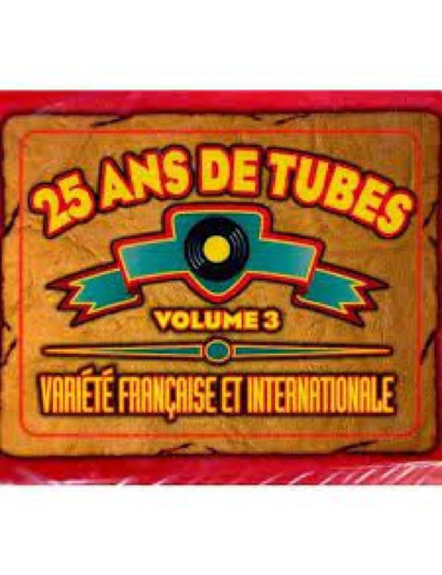 Cd 25 Ans de Tube Volume 3