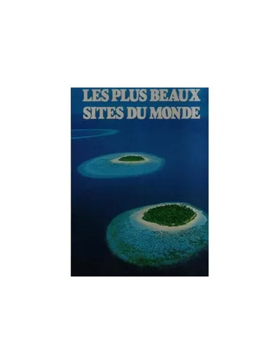 Livre Les plus beaux sites du monde