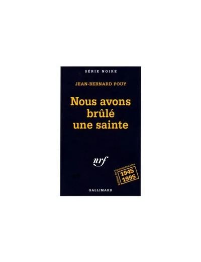 Livre Nous Avons Brûlé Une Sainte